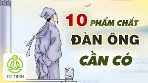 10 phẩm chất của người đàn ông “đầu đội trời, chân đạp đất”